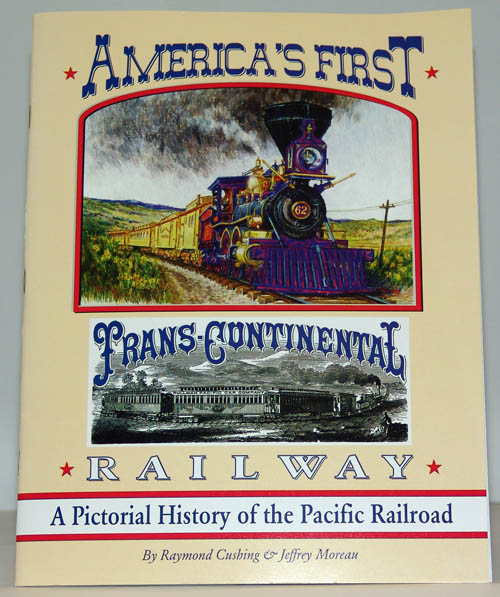 America's First Trans-Continental Railway