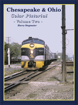 Chesapeake & Ohio Color Pictorial Volume Two
