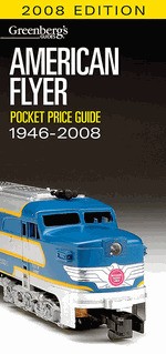 Greenberg's American Flyer Pocket Price Guide 2008 edition