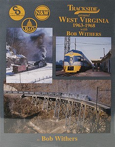 Trackside Around West Virginia 1963-1968
