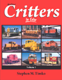 Railroad Critters In Color Volume 1