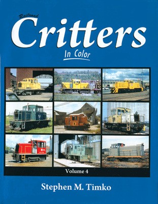 Railroad Critters In Color Volume 4