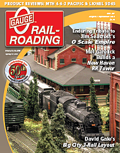 O Gauge Rail-Roading August/September 2019