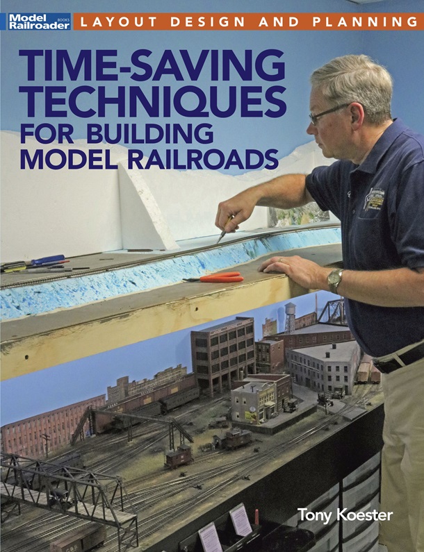 Time-Saving Techniques For Building Model Railroads