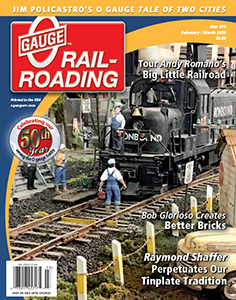 O Gauge Rail-Roading February/March 2020