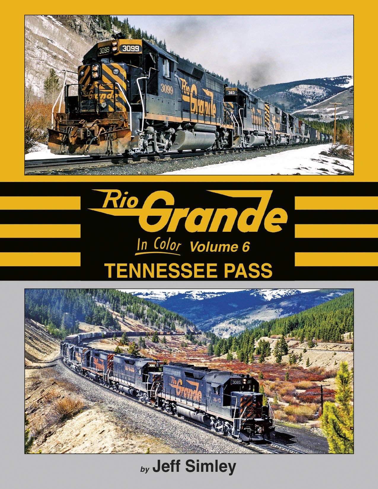 Rio Grande In Color Volume 6 Tennessee Pass