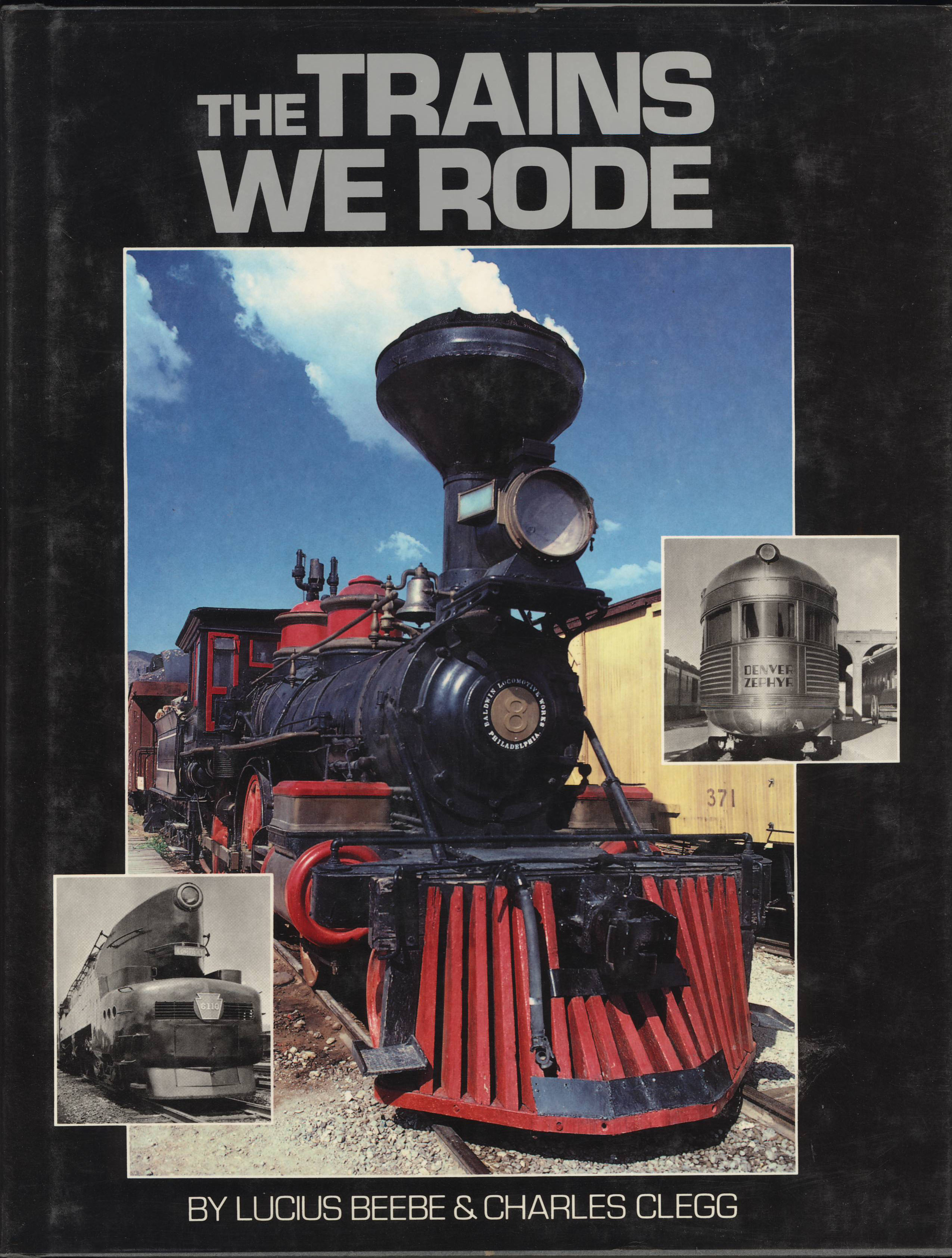 The Trains We Rode