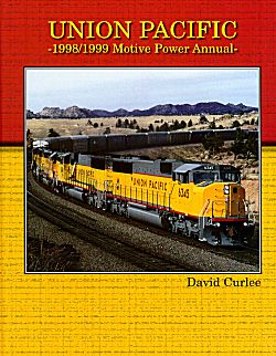 Union Pacific 1998/1999 Motive Power Annual