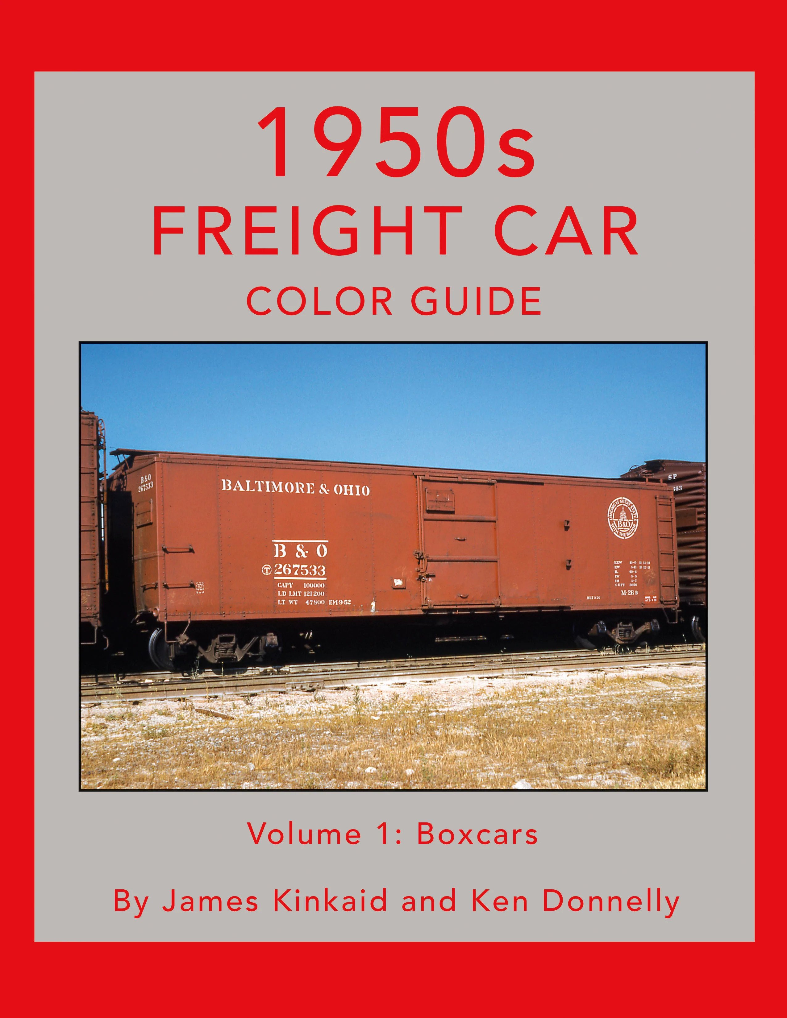 1950s Freight Car Color Guide Volume 1: Boxcars