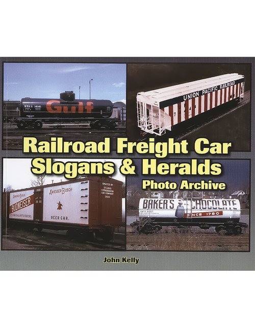 Railroad Freight Car Slogans & Heralds Photo Archive