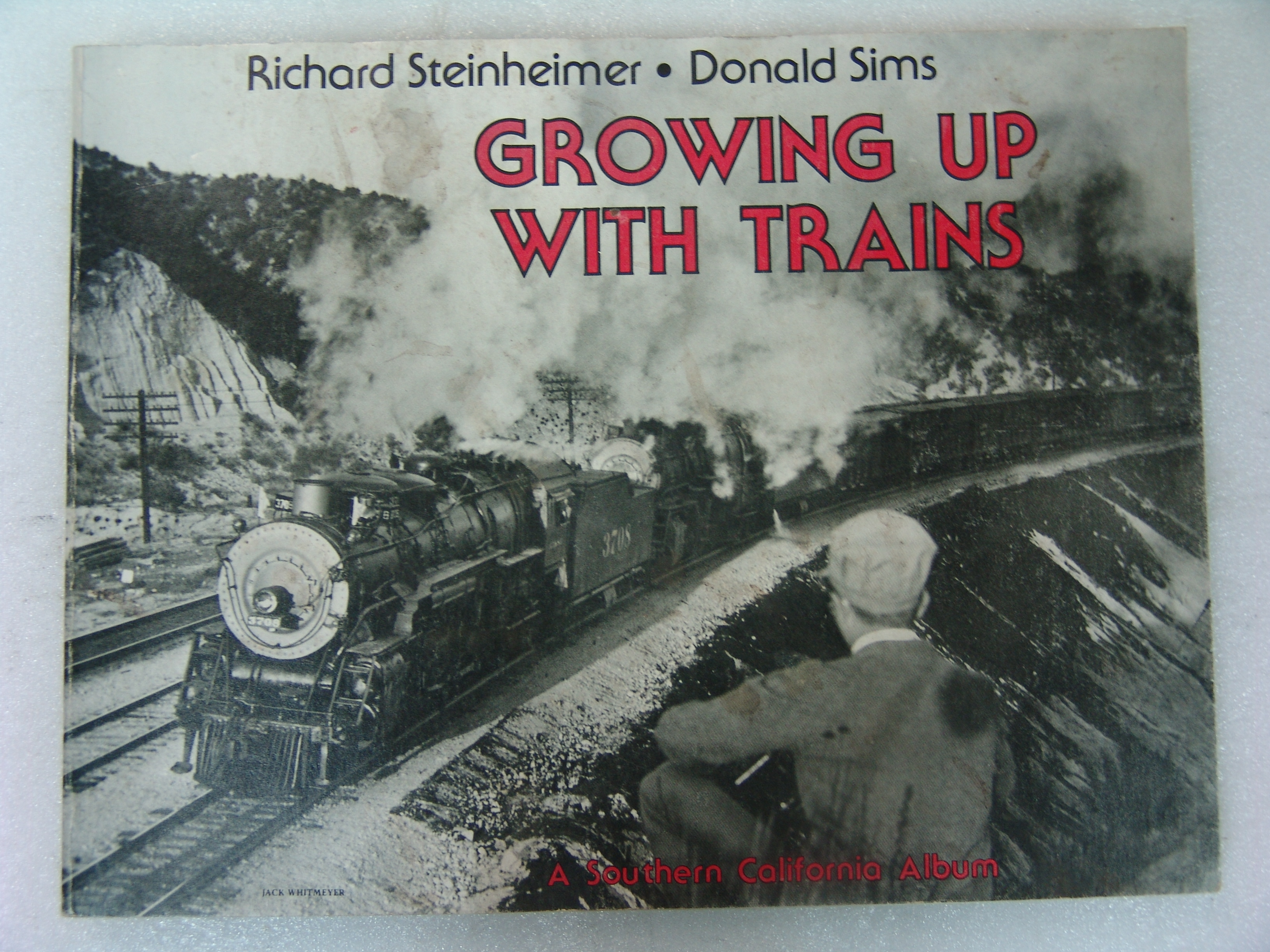 Growing Up With Trains: A Southern California Album