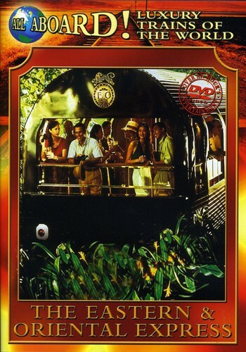 The Eastern & Oriental Express DVD