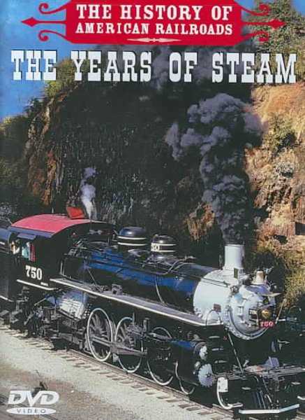 The History Of American Railroads: The Years Of Steam DVD used