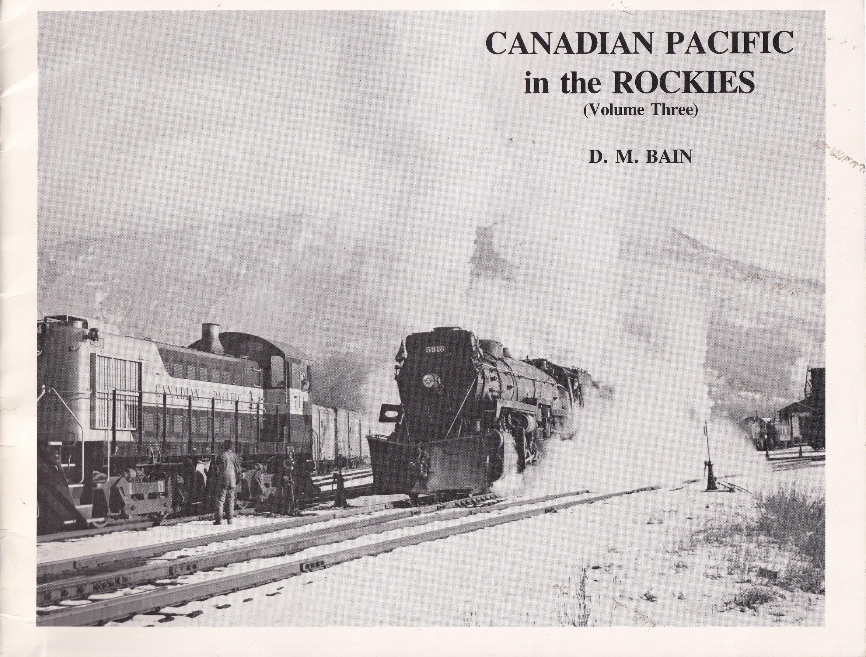 Canadian Pacific in the Rockies Volume Three (used)