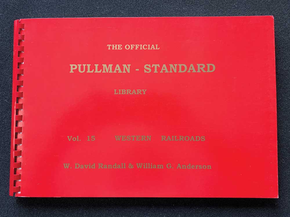The Official Pullman-Standard Library Volume 15 Western Railroads
