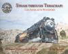 Steam Through Tehachapi: Los Angeles to Woodford