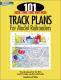 101 More Track Plans For Model Railroaders