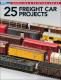 25 Freight Car Projects