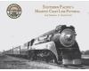 Southern Pacific Steam Series Volume 43: Majestic Coast Line Pictorial