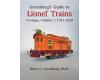 Greenberg’s Guide To Lionel Trains O Gauge, Volume 1: 1915-1928