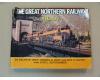 The Great Northern Railway: A History