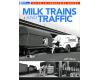 Milk Trains and Traffic