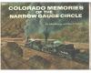 Colorado Memories Of The Narrow Gauge Circle (used)