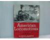 American Locomotives A Pictorial Record Of Steam Power 1900-1950