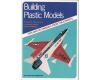 Building Plastic Models
