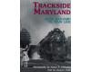 Trackside Maryland From Railyard To Main Line